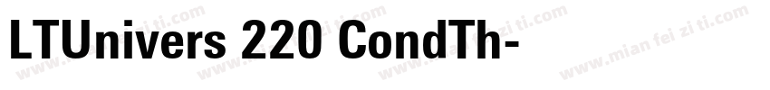 LTUnivers 220 CondTh字体转换